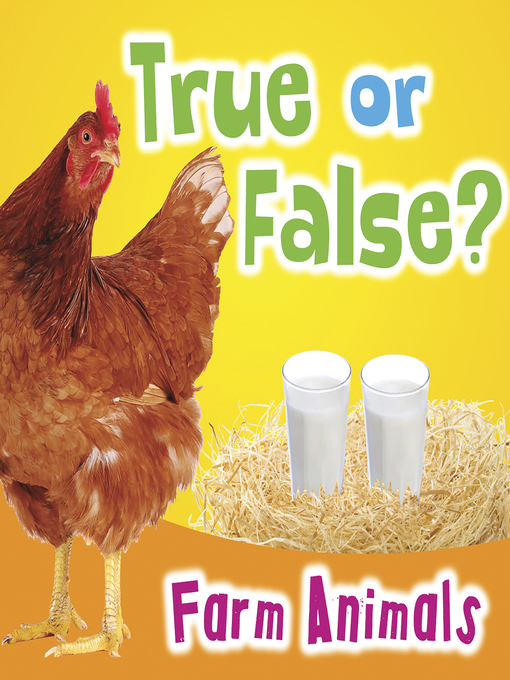 Title details for True or False? Farm Animals by Daniel Nunn - Available